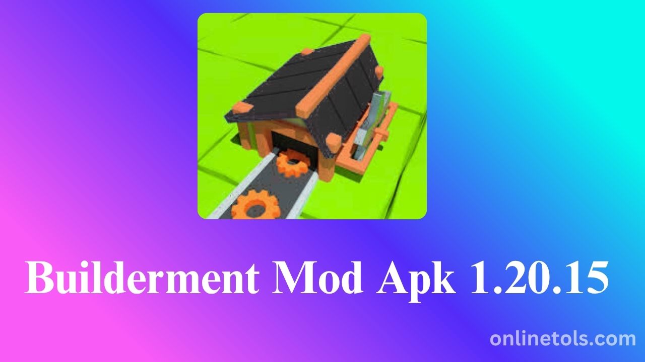 Builderment Mod Apk 1.20.15 Latest Version (Unlimited currency)